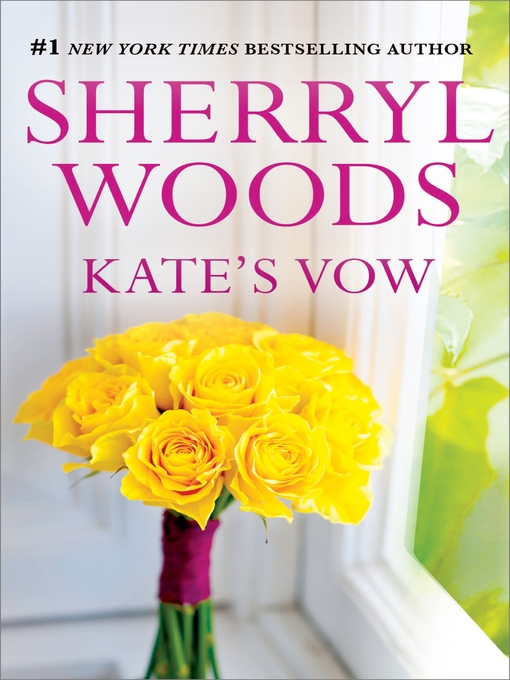 Title details for Kate's Vow by Sherryl Woods - Available